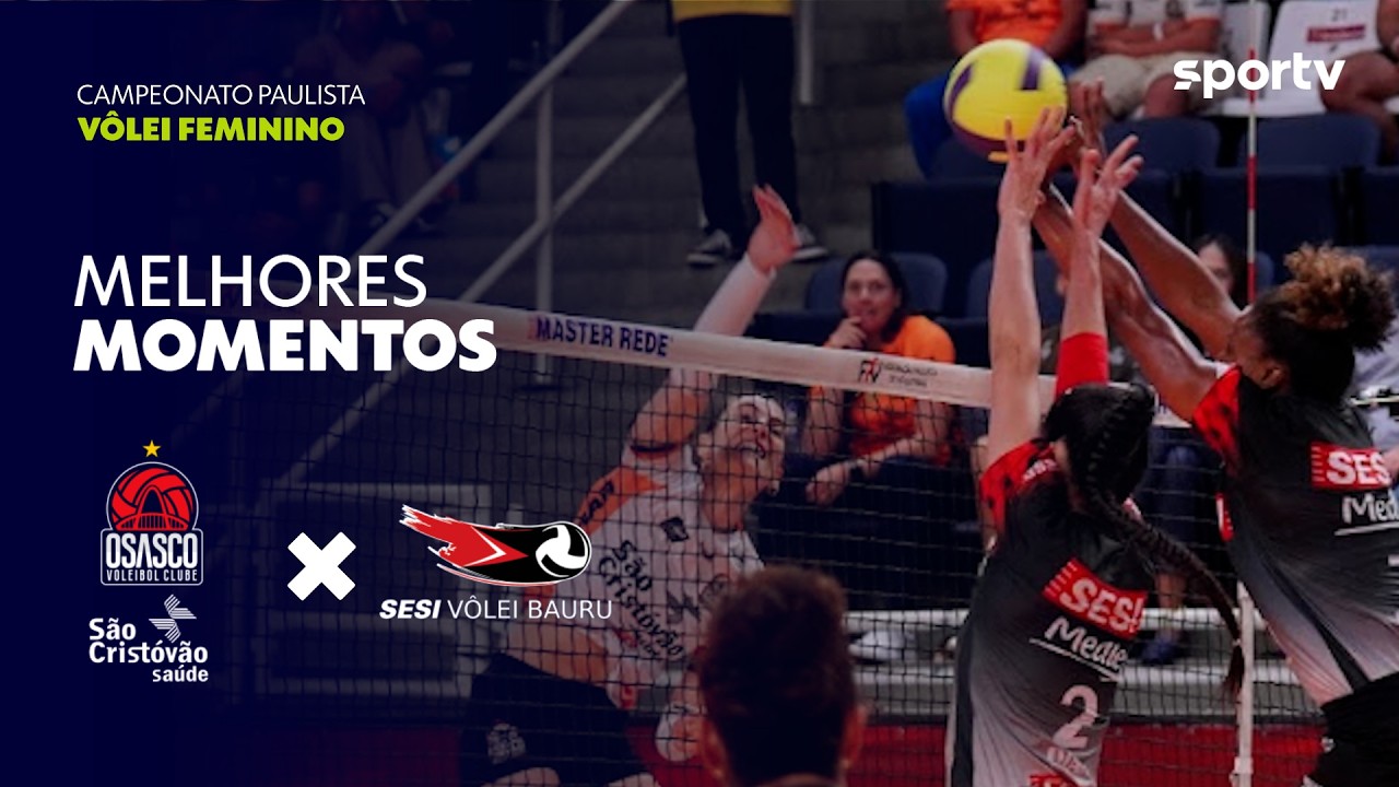OSASCO 3 X 2 SESI-BAURU | MELHORES MOMENTOS | CAMPEONATO PAULISTA DE VÔLEI FEMININO | sportv
