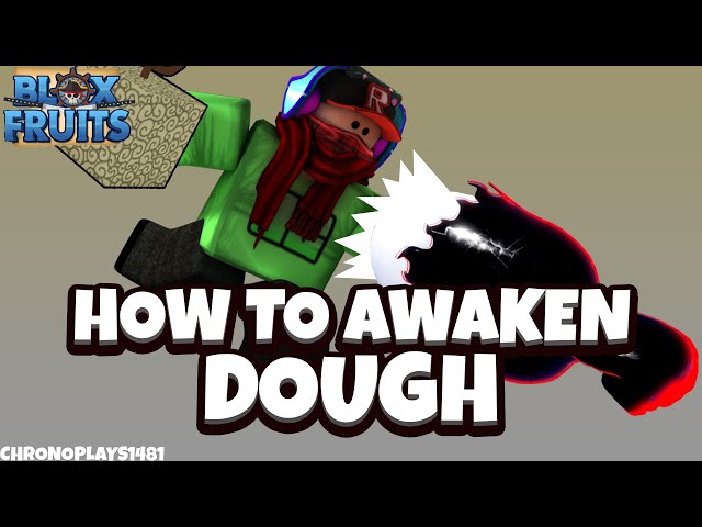 How to Awaken Dough in Blox Fruits - Awakening Guide - Touch, Tap