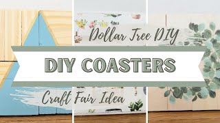 Craft Fair Idea | DIY Coasters | Dollar Tree DIY | Personalized Gifts to fit any style of Decor