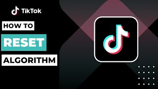 How To Reset TikTok Algorithm !