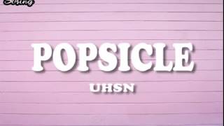 POPSICLE (팝시클)  - UHSN (유학소녀) Easy Lyrics