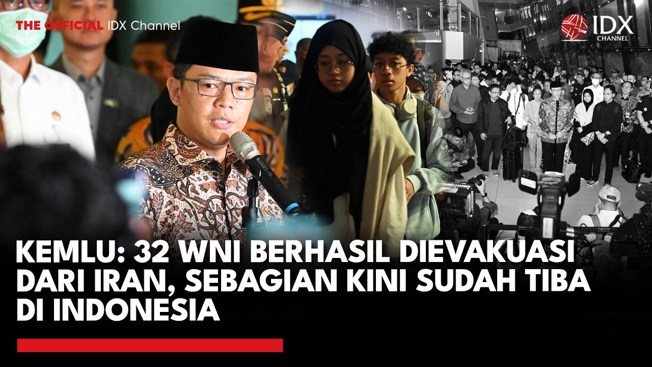 Kemlu: 32 WNI Berhasil Dievakuasi dari Iran, Sebagian Kini Sudah Tiba di Indonesia | IDXC UPDATE