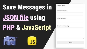 How to Save Form Data in a JSON File Using PHP | Store Messages in JSON File with PHP