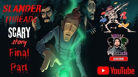 SLENDER THREADS Final Part / Thriller Adventure Game / Gameplay / Android