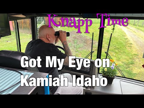 Got My Eye on Kamiah Idaho - Vlog #234