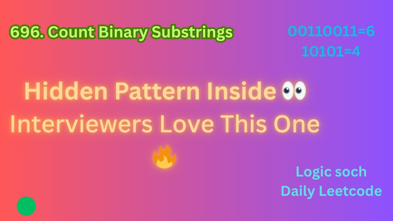 696. Count Binary Substrings | Leetcode Daily Question - YouTube