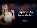Karen Britos - Espera No Apagues La Luz  (Video Lyric)