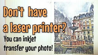 Best INKJET TRANSFER technique | Fastest way to image transfer your photos!
