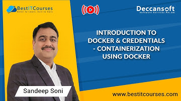 Introduction to Docker & Credentials - Containerization using Docker by Mr. Soni | Docker Tutorial