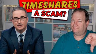 John Oliver on Timeshare - What He Got Right Wrong What He Didn t Tell You