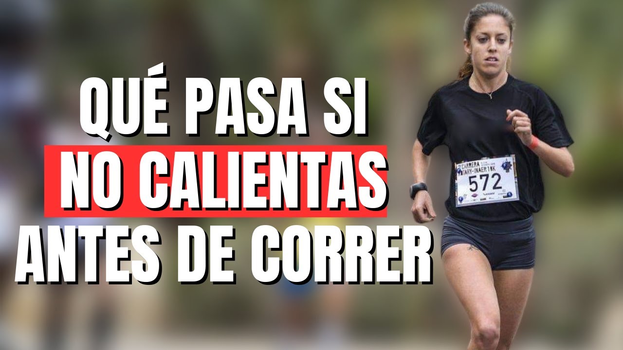 Que pasa si NO CALIENTAS antes de correr - YouTube