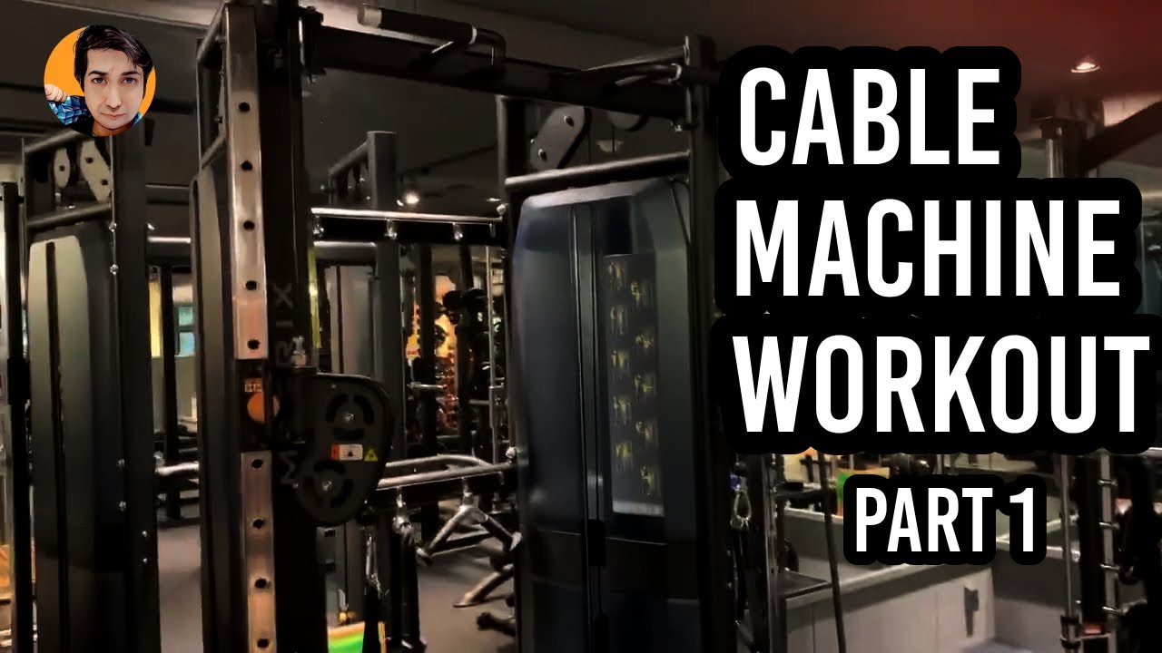 Cable Machine দিয়ে Gym এর Workout কিভাবে করবেন? : Part 1 - YouTube