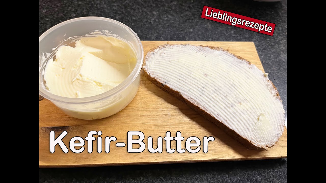 Kefir-Butter selbermachen. Für "kalorienarmen" Buttergenuss.