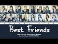 SNH48 37th Single (Senbatsu) - Best Friends / 最好的朋友 | Color Coded Lyrics CHN/PIN/ENG/IDN