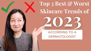 Dermatologist reviews viral skincare trends of 2023 | Dr. Jenny Liu