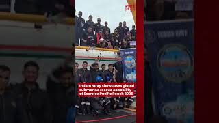 Indian Navy showcases global submarine rescue capability at Exercise Pacific Reach 2025