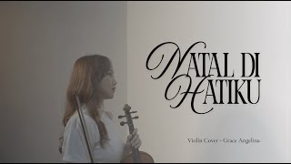 Natal Di Hatiku  Biola  Violin Cover