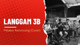 Langgam 3B - Pelakor Keroncong (Cover)
