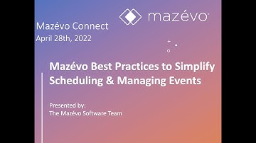 Mazévo Connect - Best Practices to Simplify Scheduling & Managing Events