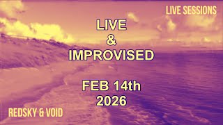 RedSky & Void - iPad Ambient Live & Improvised - FEB 14th 2026