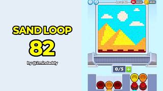 Sand Loop Level 82