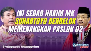 Ini Sebab Hakim MK Suhartoyo Berbelok. Syahganda: Selamat Pak Prabowo!! | #SPEAKUP