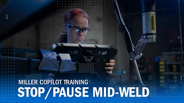 Navigating Mid-Weld Stop/Pause Commands – Miller® Copilot™ Cobot Training