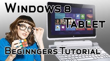 Windows 8 Tablet Basic Tutorial