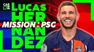 LUCAS HERNANDEZ : "Je suis au PSG car c'est l'un des clubs les plus ambitieux d'Europe !"