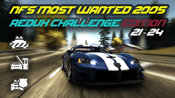 NFS MW 2005 - REDUX Challenge Series - Stage (21-24) // 4K60FPS