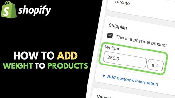 Shopify: How to Add Weight to Products