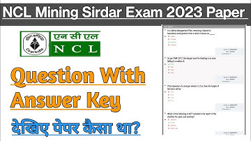 NCL Mining Sirdar Exam 2023 Question paper | NCL exam 2023 paper | NCL mining sirdar 2023