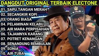 DANGDUT ORIGINAL TERBAIK ELECTONE FULL BASS ORGEN TUNGGAL LAGU SAPU TANGAN MERAH ALBUM 2026