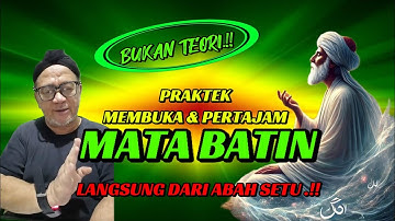 💥Praktek Membuka & Pertajam Mata Batin" Langsung Dari Abah Setu 