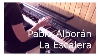 Pablo Alborán - La escalera (Piano Cover) + ACORDES/LETRA