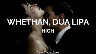 WHETHAN, DUA LIPA | HIGH (Traducido)