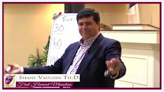 True Spiritual Authority Revealed in these numbers 30/60/100 - Pastor Shane Vaughn