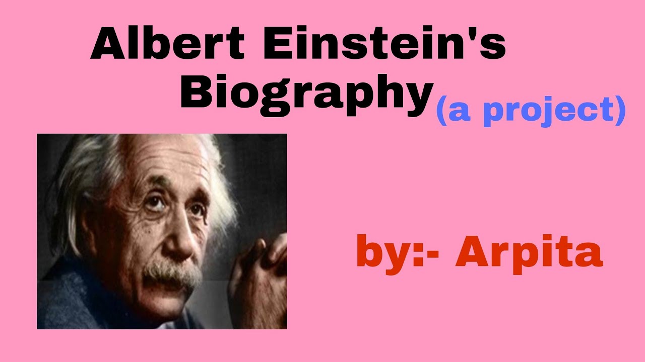 biography of albert einstein class 9