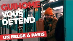 GUIHOME VOUS DÉTEND - UN BELGE À PARIS ! (VLOG)