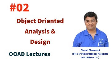 OOAD Lec 2 : Object Oriented Analysis & Design | Dinesh Bhawnani | BIT DURG | CSVTU