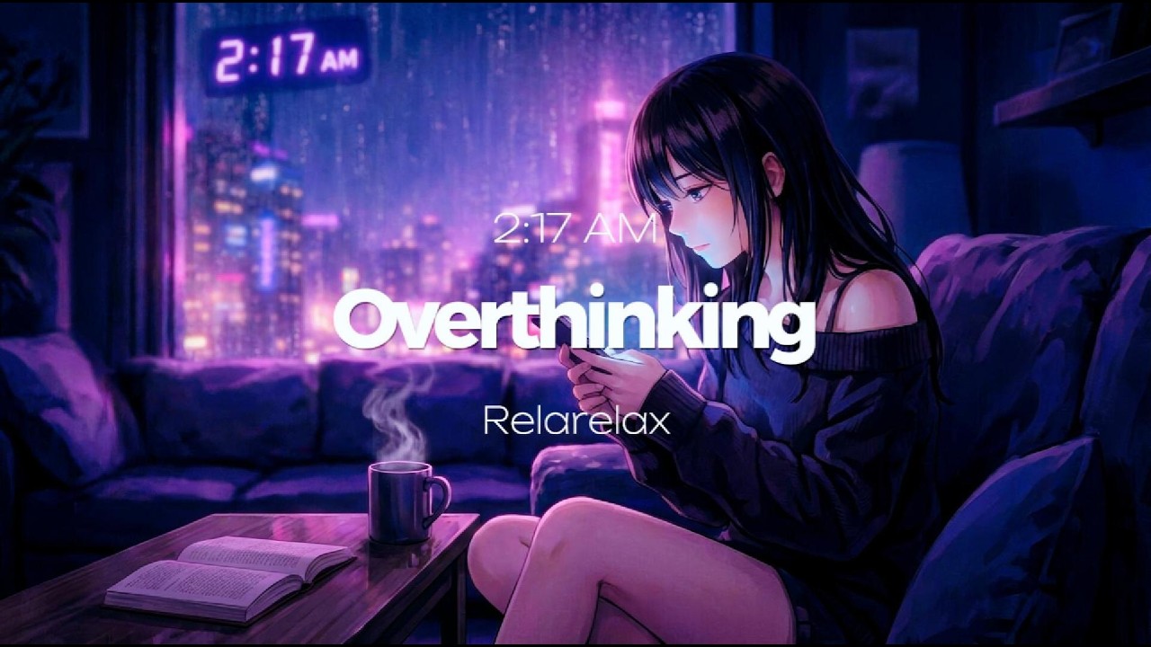 “2:17AM – Neon Confessions” Overthinking