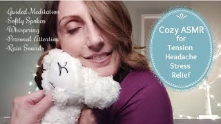 Cozy ASMR for Tension Headache Relief (personal attention) Guided Meditation to Feel Better & Sleepy screenshot 3