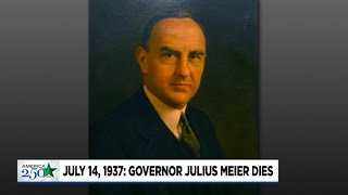 This Day in Oregon History – July 14, 1937: Governor Julius Meier dies