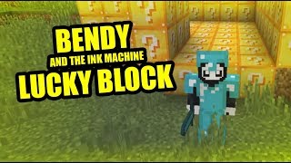 Minecraft BENDY AND THE INK MACHINE LUCKY BLOCK MOD