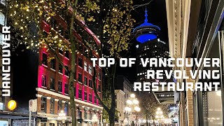 Top of Vancouver Revolving Restaurant - Revolution Timelapse