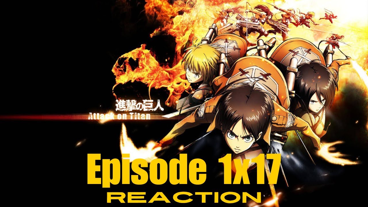 Attack on Titan Episode 17 Reaction: Intense Action & Shocking New