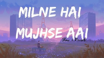 Milne Hai Mujhse Aayi | Aashiqui 2 Full Video Song | Aditya Roy Kapur | Shraddha Kapoor | LofiStar