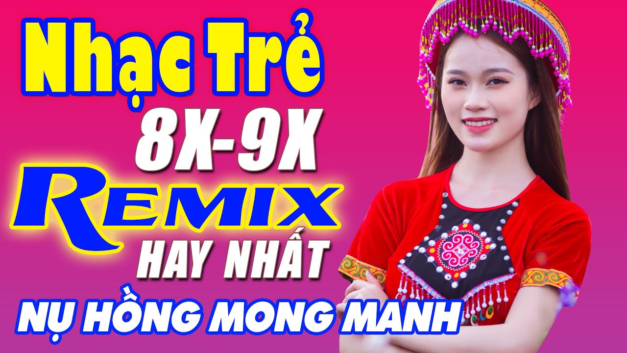 Nụ Hồng Mong Manh, 999 Đóa Hồng - Liên Khúc Nhạc Hoa Lời Việt Remix NỔI TIẾNG THỜI 7X 8X 9X