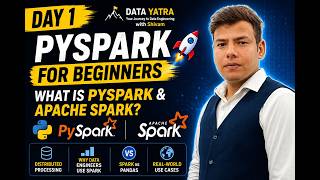 PySpark for Beginners 🚀 | What is PySpark & Apache Spark | Day 1