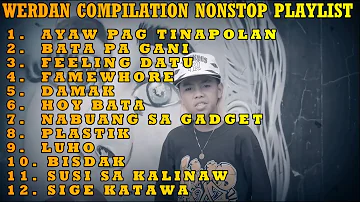 WERDAN RAPSONGS COMPILATION NONSTOP 2022 PART 2